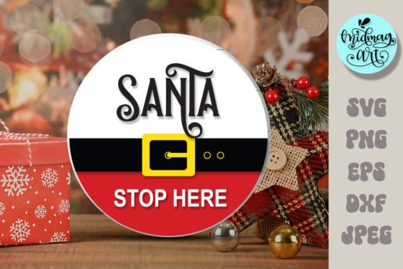 Download Santa Stop Here Round Wood Sign Svg - Wood sign svg Collection