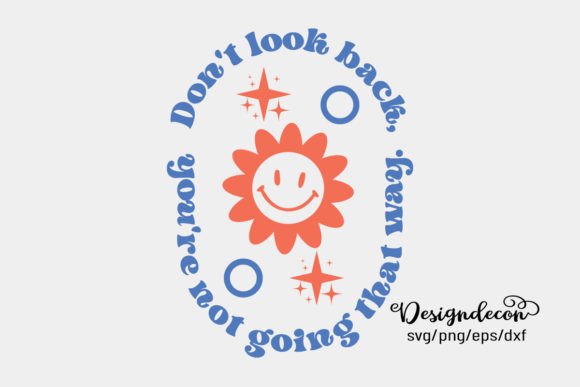 Download Don't Look Back Retro Self Love SVG Png - Self love svg Collection