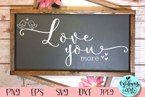 Download I Love You More Wood Sign Svg - Premium Resources